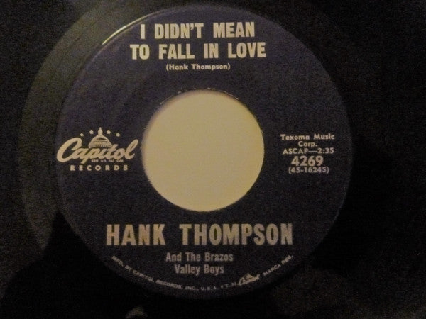 Hank Thompson and His Brazos Valley Boys : I Didn't Mean To Fall In Love (7", Single)