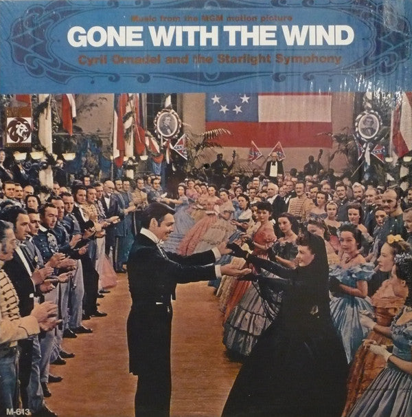 Cyril Ornadel And The Starlight Orchestra : Music From The MGM Motion Picture Release "Gone With The Wind" (LP, Mono)