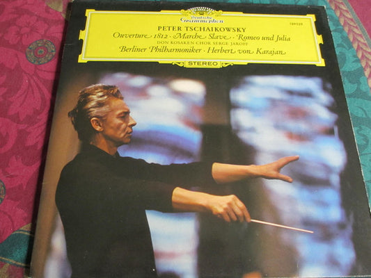 Peter Tchaikovsky*, Don Cossack Choir Serge Jaroff*, Berlin Philharmonic Orchestra*, Herbert von Karajan : Overture 1812 • Marche Slave • Romeo And Juliet (LP, Album, RE)