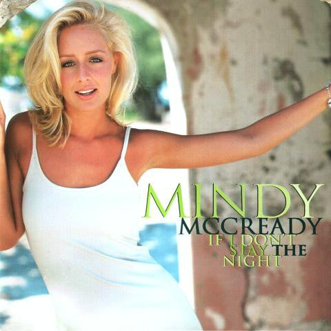 Mindy McCready : If I Don't Stay The Night (HDCD, Album, Club, Enh)
