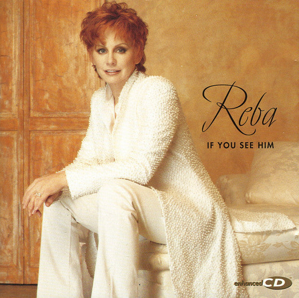 Reba* : If You See Him (HDCD, Album, Enh)