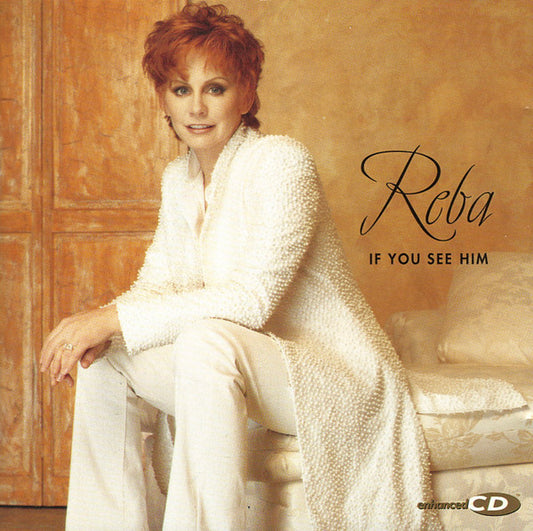Reba* : If You See Him (HDCD, Album, Enh)