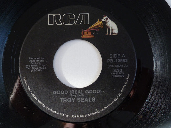 Troy Seals : Good (Real Good) (7", Single)