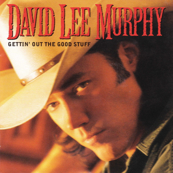 David Lee Murphy : Gettin' Out The Good Stuff (CD, Album, Club)