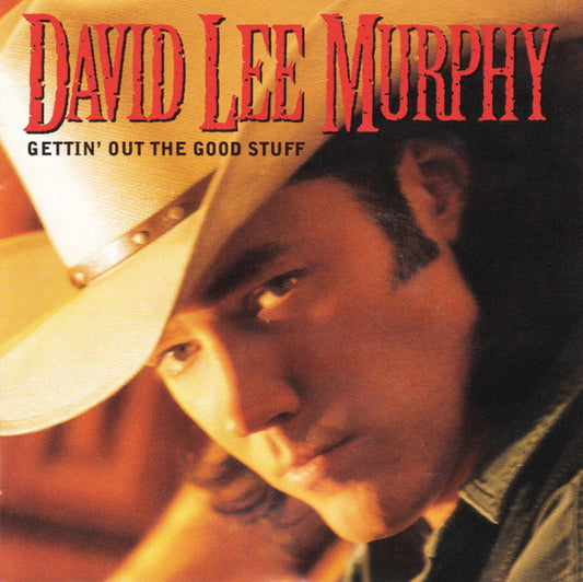 David Lee Murphy : Gettin' Out The Good Stuff (CD, Album, Club)