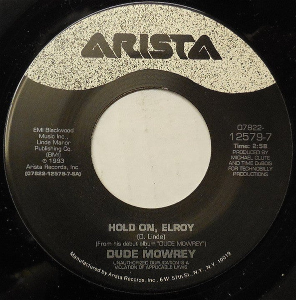Dude Mowrey : Hold On, Elroy (7", Single)