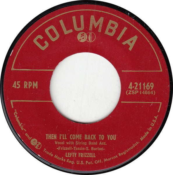 Lefty Frizzell : Hopeless Love / Then I'll Come Back To You (7")