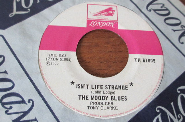 The Moody Blues : Isn't Life Strange (7")