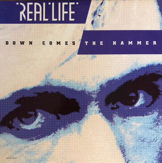 Real Life : Down Comes The Hammer (LP, Album)
