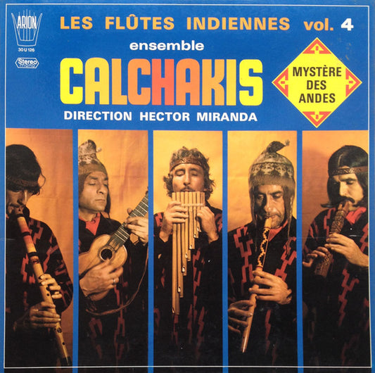 Los Calchakis : Les Flûtes Indiennes  Vol. 4 - Mystère Des Andes (LP, Album, Gat)