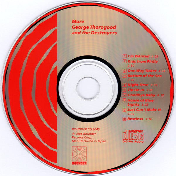 George Thorogood And The Destroyers* : More George Thorogood And The Destroyers (CD, Album, RE)