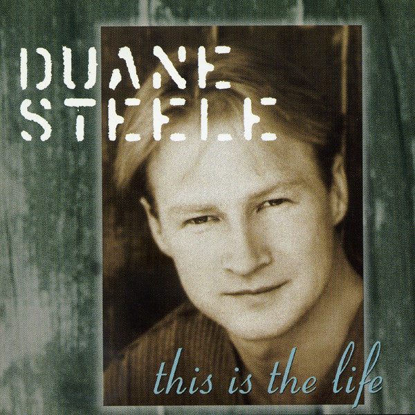 Duane Steele : This Is The Life (CD, Album)