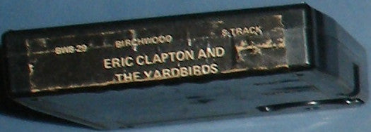 Eric Clapton And The Yardbirds : Eric Clapton And The Yardbirds (8-Trk, Album, RE)