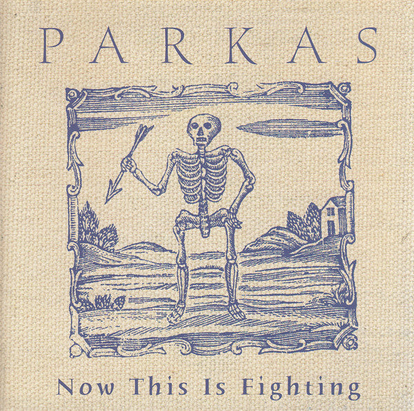 Parkas* : Now This Is Fighting (CD, Album)