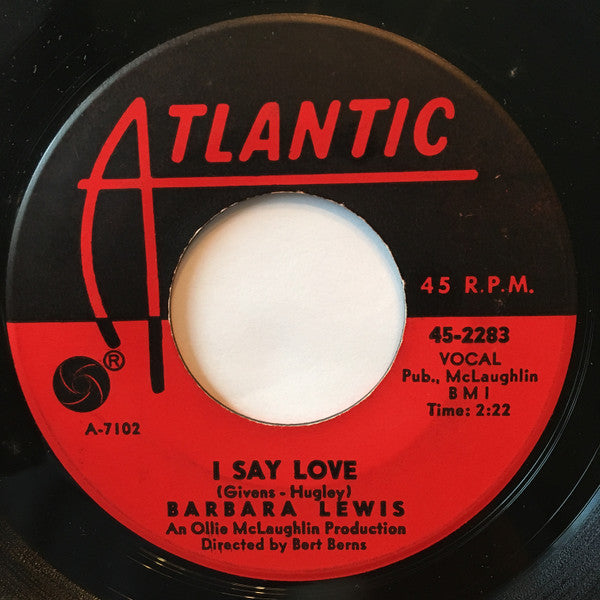 Barbara Lewis : Baby, I'm Yours / I Say Love (7", Single, 1st)