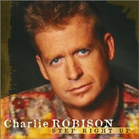 Charlie Robison : Step Right Up (HDCD, Album)