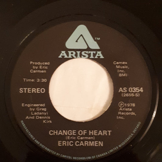 Eric Carmen : Change Of Heart / Hey Deanie (7")