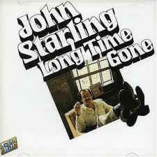 John Starling : Long Time Gone (CD, Album, RE)