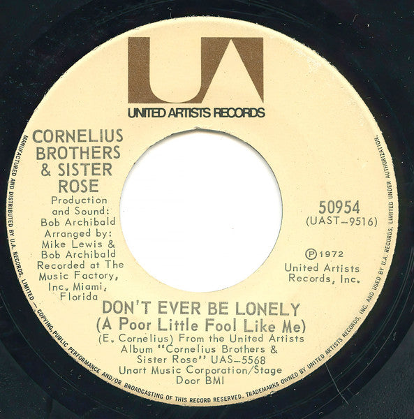 Cornelius Brothers & Sister Rose : I'm So Glad (To Be Loved By You) /Don't Ever Be Lonely (A Poor Little Fool Like Me) (7", Single)
